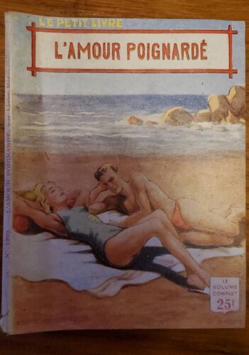 L'amour Poignardé Par Liane Mery. Le Petit Livre 1956. Editions Ferenczi.