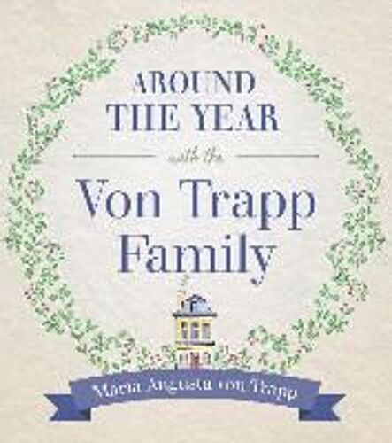 Around The Year With The Vontrapp Family