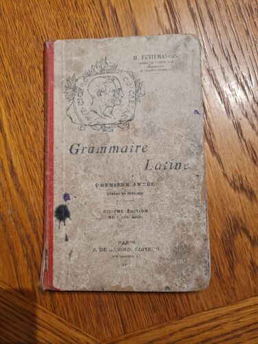 Grammaire Latine - Premiere Annee - Classe De Sixieme Petitmangin H.