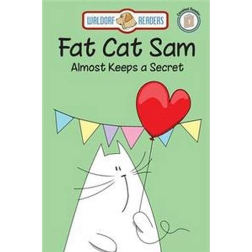 Fat Cat Sam Almost Keeps A Secret