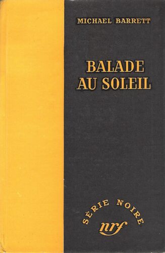 Balade Au Soleil - The Reward - Michael Barrett - Série Noire - Nrf 1956