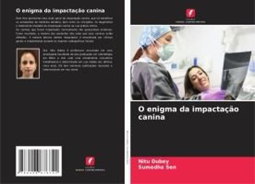 O Enigma Da Impactação Canina