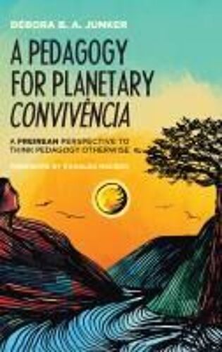 A Pedagogy For Planetary Convivência