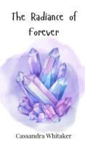 The Radiance Of Forever