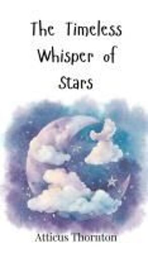 The Timeless Whisper Of Stars