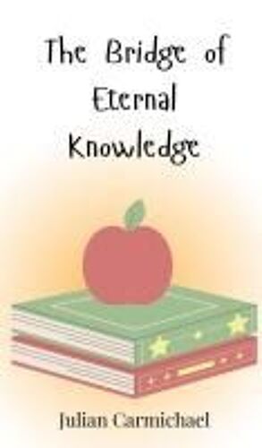 The Bridge Of Eternal Knowledge
