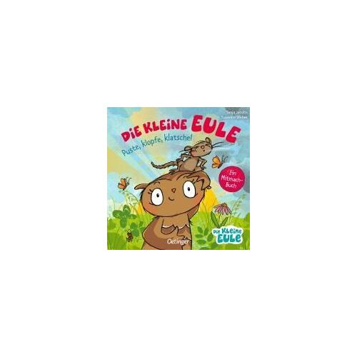 Die Kleine Eule. Puste, Klopfe, Klatsche!