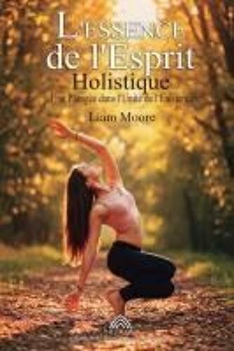 L'essence De L'esprit Holistique