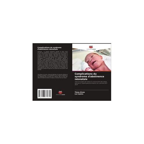 Complications Du Syndrome D'abstinence Néonatale