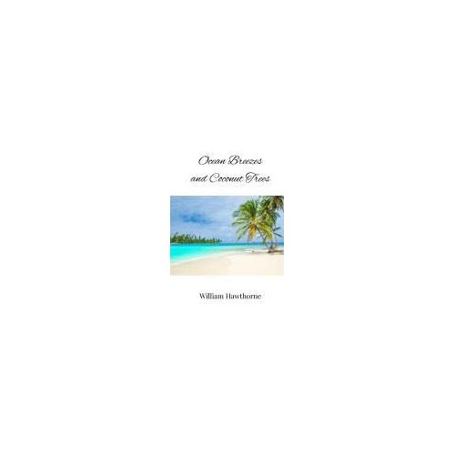 Ocean Breezes And Coconut Trees