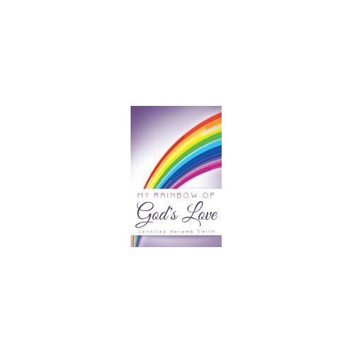My Rainbow Of God's Love