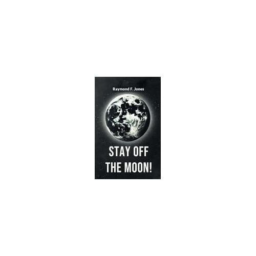 Stay Off The Moon!