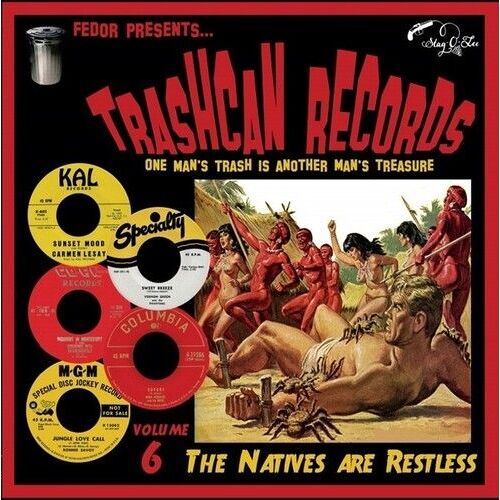 Various Artists - Trashcan Records Volume 6: Natives Are Restless (Various Artis