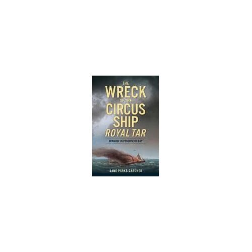 The Wreck Of The Circus Ship Royal Tar