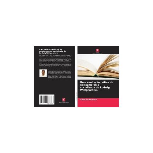 Uma Avaliação Crítica Da Epistemologia Socializada De Ludwig Wittgenstein