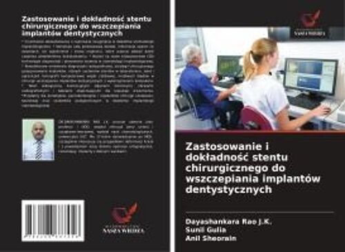 Zastosowanie I Dok¿Adno¿¿ Stentu Chirurgicznego Do Wszczepiania Implantów Dentystycznych