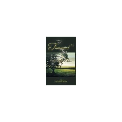 The Tamarind Tree Tales And Other Short Stories