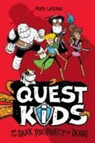 Quest Kids And The Dark Prophecy Of Doug