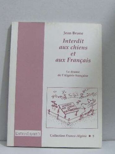 Interdit Aux Chiens Et Aux Francais