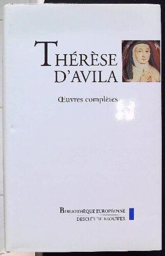 Oeuvres Complètes : Thérèse D'avila