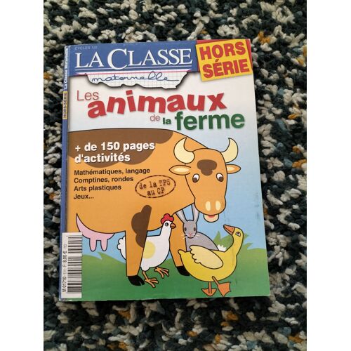 La Classe Maternelle Hors Série 5 Les Animaux De La Ferme