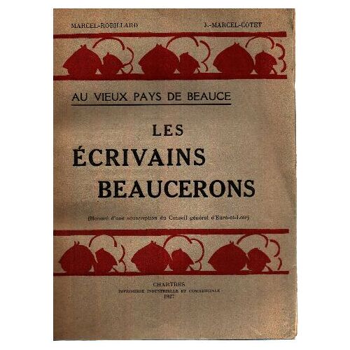 Au Vieux Pays De Beauce / Les Ecrivains Beaucerons