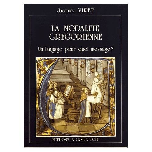 La Modalité Grégorienne - Un Langage Pour Quel Message ?