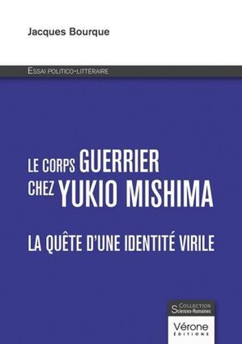 Le Corps Guerrier Chez Yukio Mishima