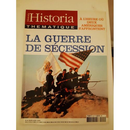 Historia Thématique #94 La Guerre De Secession