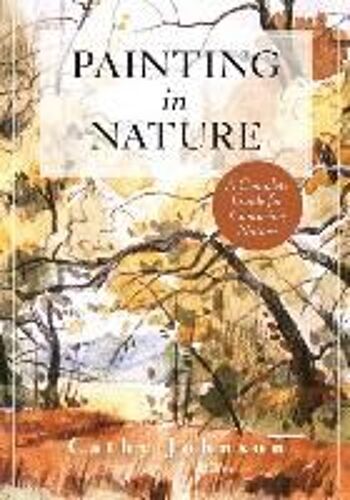 The Sierra Club Guide To Painting In Nature (Sierra Club Books Publication)