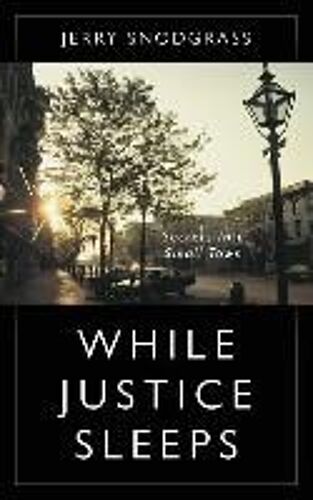 While Justice Sleeps