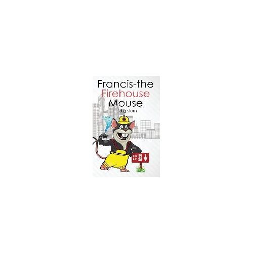 Francis-The Firehouse Mouse