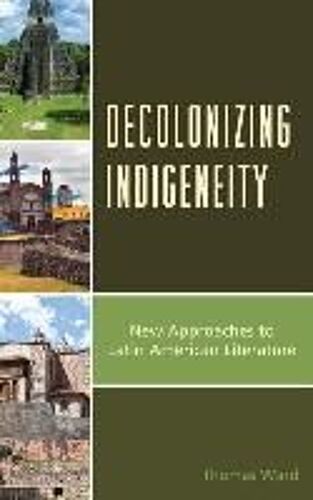 Decolonizing Indigeneity