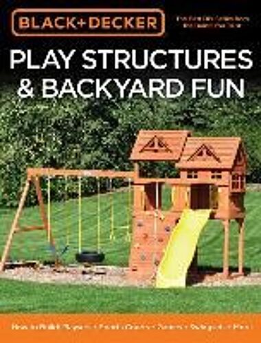 Black & Decker Play Structures & Backyard Fun