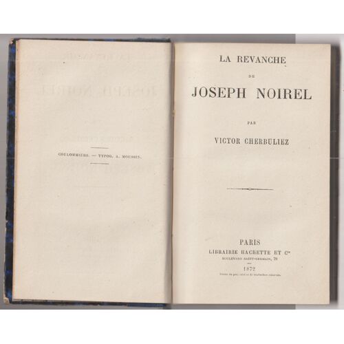 La Revanche De Joseph Noirel Par Victor Cherbuliez, 1872