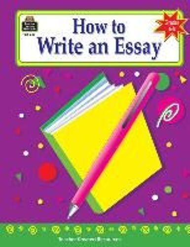 How To Write An Essay, Grades 6-8