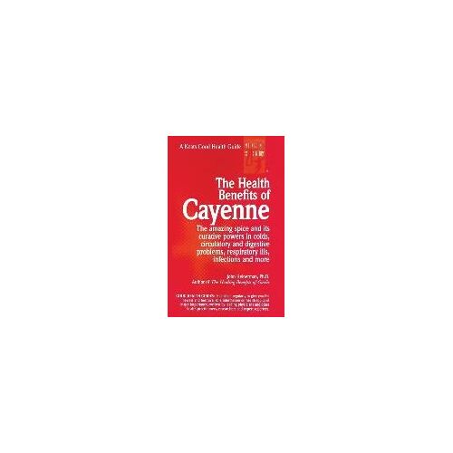 The Health Benefits Of Cayenne