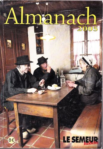 Almanach Le Semeur 2005 Auvergne Haute-Loire Puy De Dôme