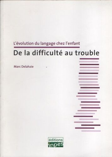 De La Difficult&Eacute; Au Trouble