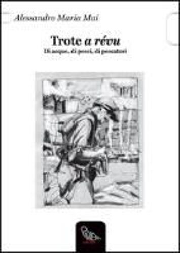 Mai, A: Trote A Révu. Di Acque, Di Pesci, Di Pescatori
