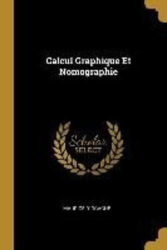 Calcul Graphique Et Nomographie
