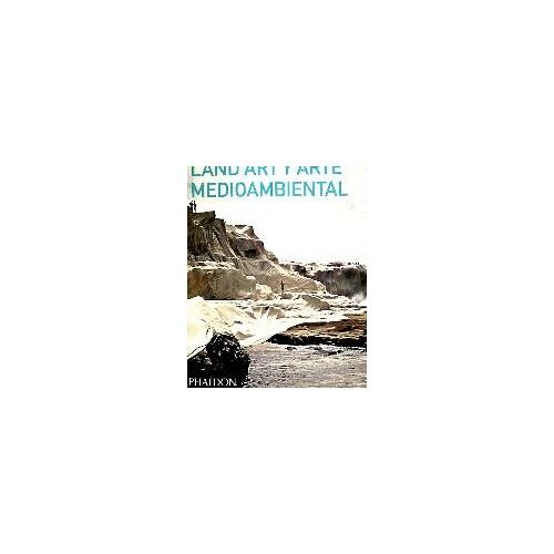 Land Art Y Arte Medioambiental (Land And Environmental Art) (Spanish Edition)