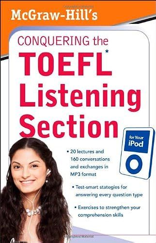 Mcgraw-Hill's Conquering The Toefl Listening Section For Your Ipod (Mcgraw Hill's Conquering The Toefl Listening Section)