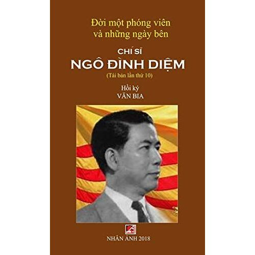 ¿¿I M¿T Phóng Viên & Nh¿Ng Ngày Bên Chí S¿ Ngô ¿Ình Di¿M (New Version - Hard Cover)