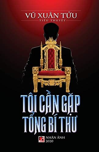 Tôi CầN GặP TổNg Bí Thư