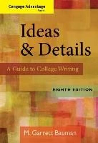 Ideas & Details: A Guide To College Writing