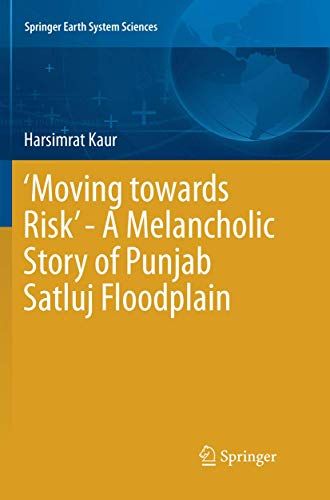 'moving Towards Risk' - A Melancholic Story Of Punjab Satluj Floodplain