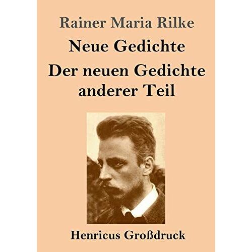 Neue Gedichte / Der Neuen Gedichte Anderer Teil (Großdruck)