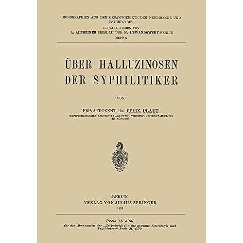Über Halluzinosen Der Syphilitiker