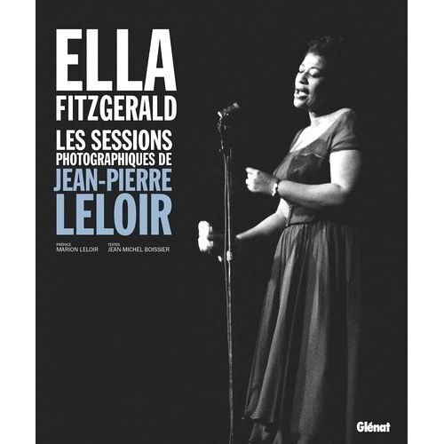 Ella Fitzgerald, Les Sessions Photographiques De Jean-Pierre Leloir
